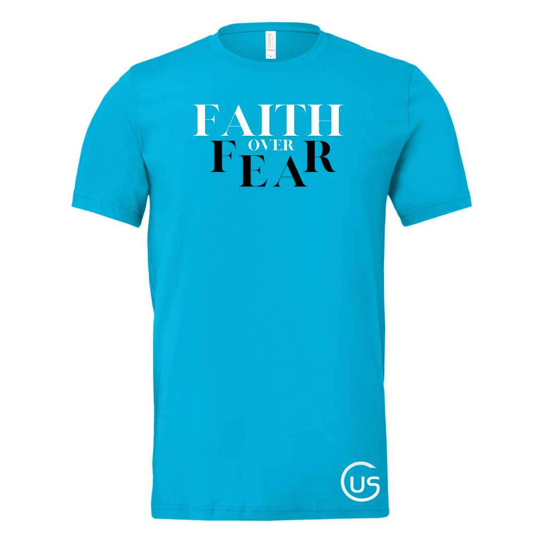 Faith Over Fear Tee